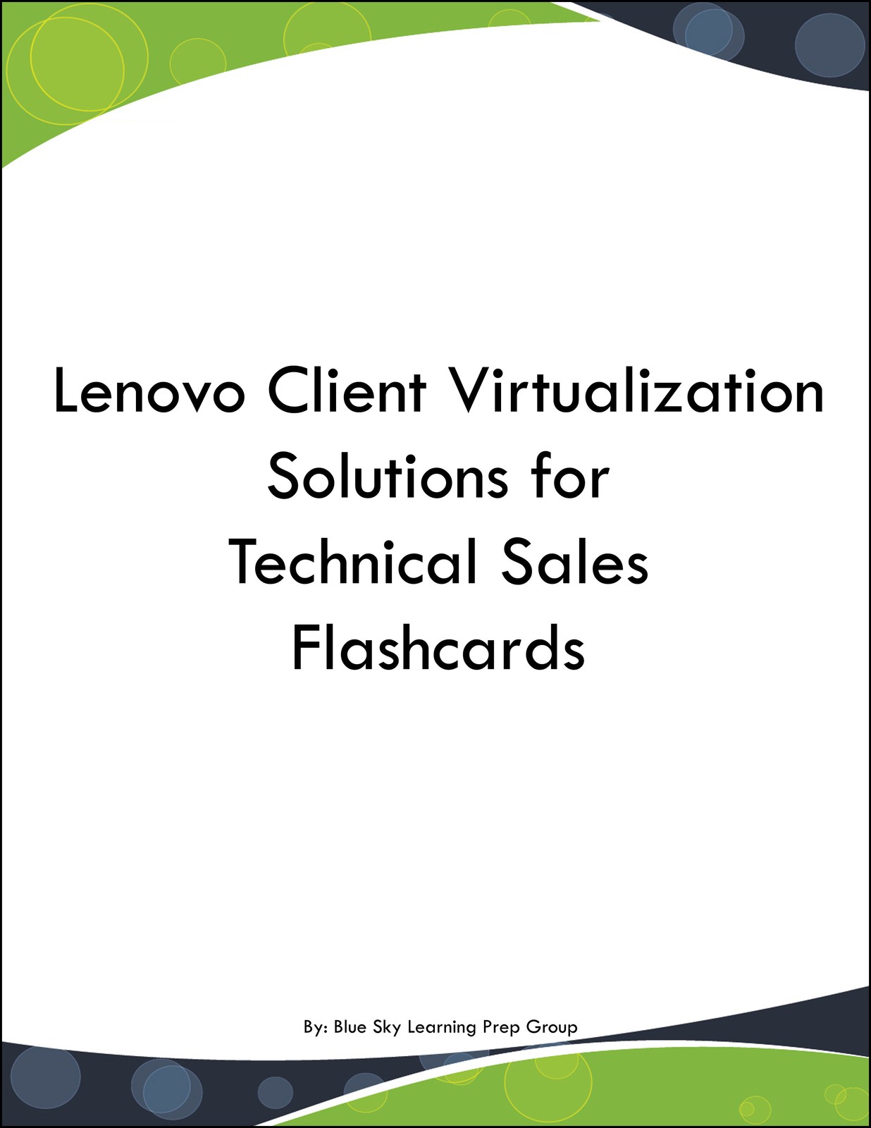 Lenovo Client Virtualization Solutions for Technical Sales Flashcards