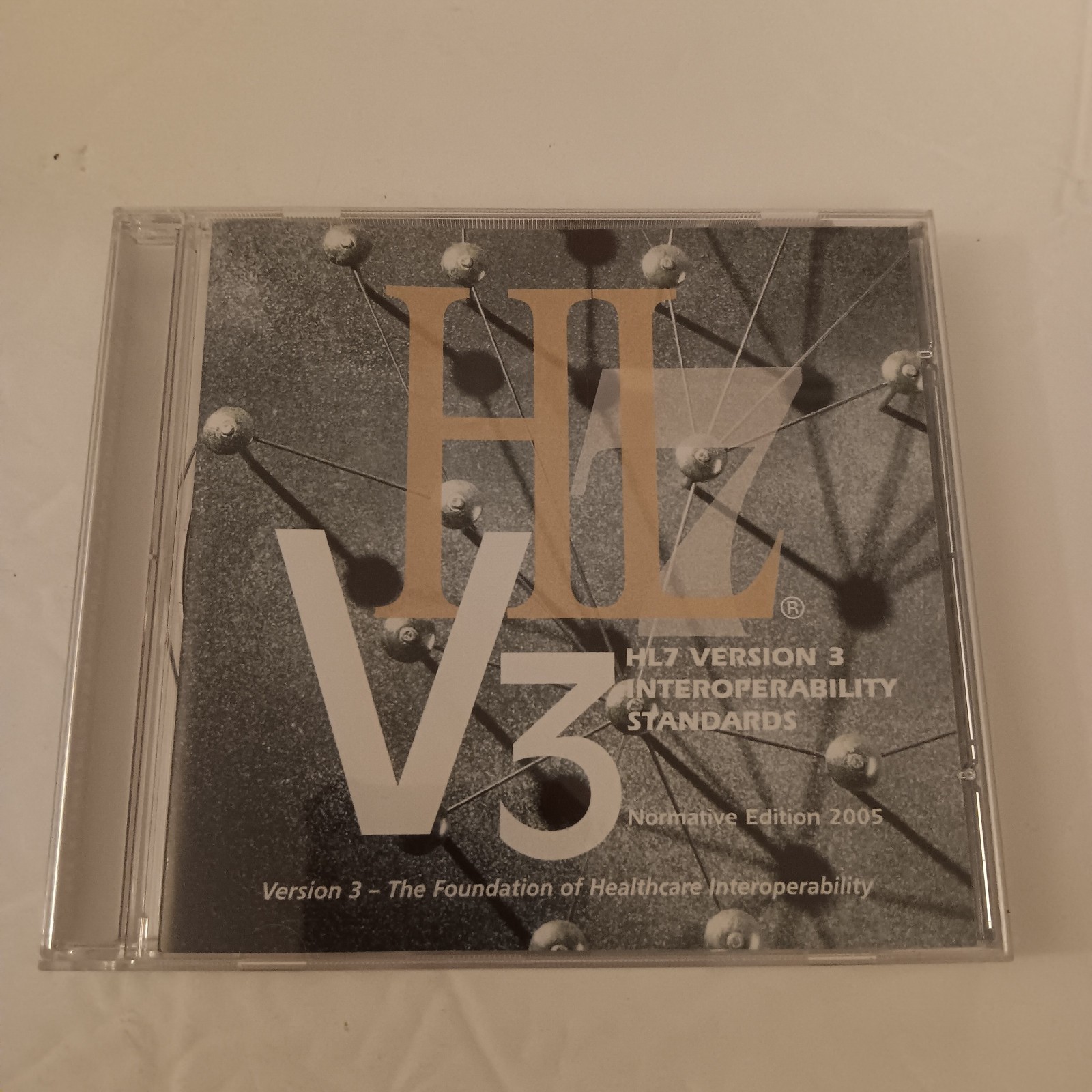 HL7 Version 3 Interoperability Standards Normative Edition 2005 CD-ROM